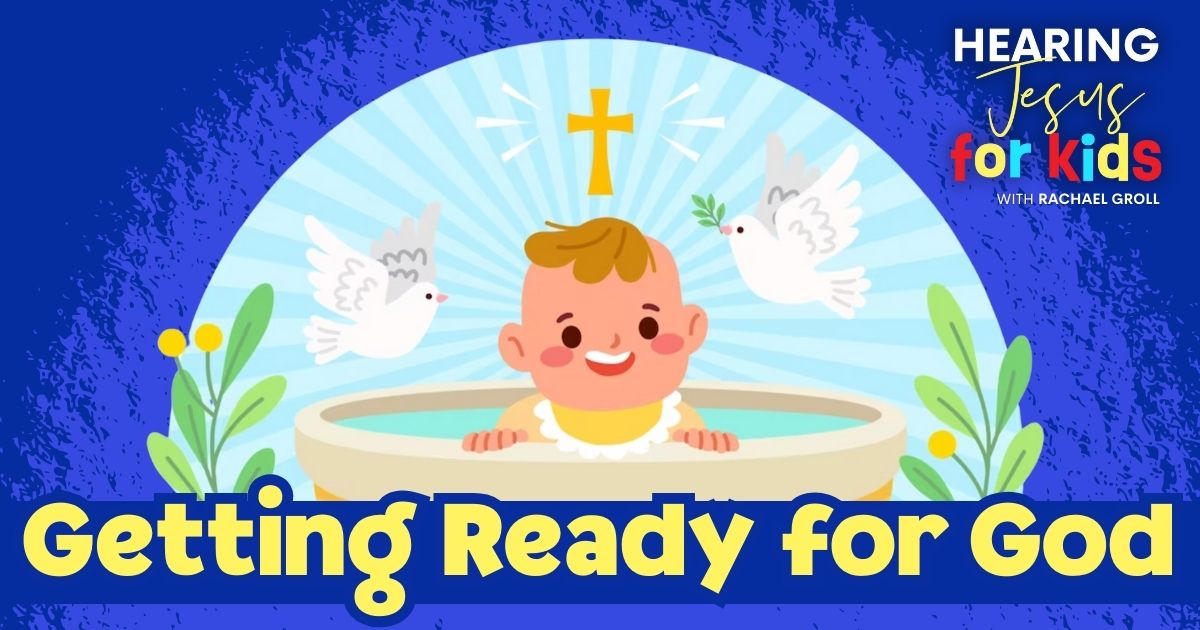 9// Getting Ready for God Hearing Jesus for Kids Kids Bible Study